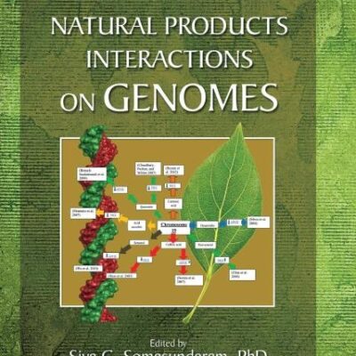 Natural Products Interactions on Genomes: 2 (Clinical Pharmacognosy Series)