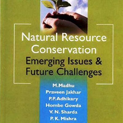 Natural Resource Conservation Emerging Issues and Future Challenges