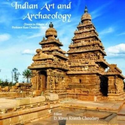 New Horizons in Indian Art and Archaeology: Essays in Honour of Professor Ram Chandro Misro