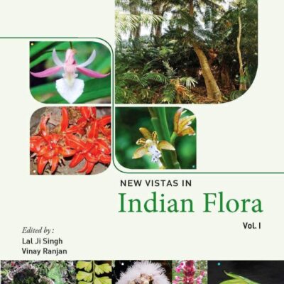 NEW VISTAS IN Indian Flora: Vol. I
