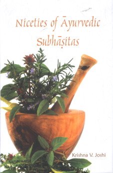 Niceties of Ayurvedic Subhasitas
