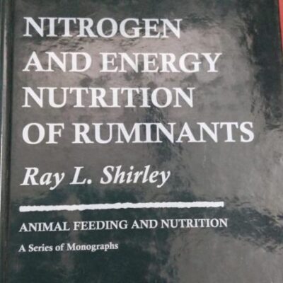 Nitrogen and Energy Nutrition of Ruminants