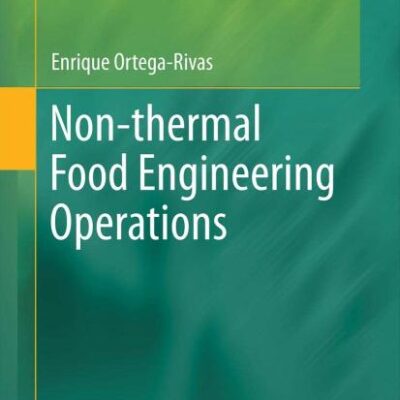 Non Thermal Food Engineering Operations (Food Engineering Series)