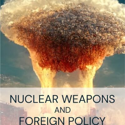 Nuclear Weapons and Foreign Policy