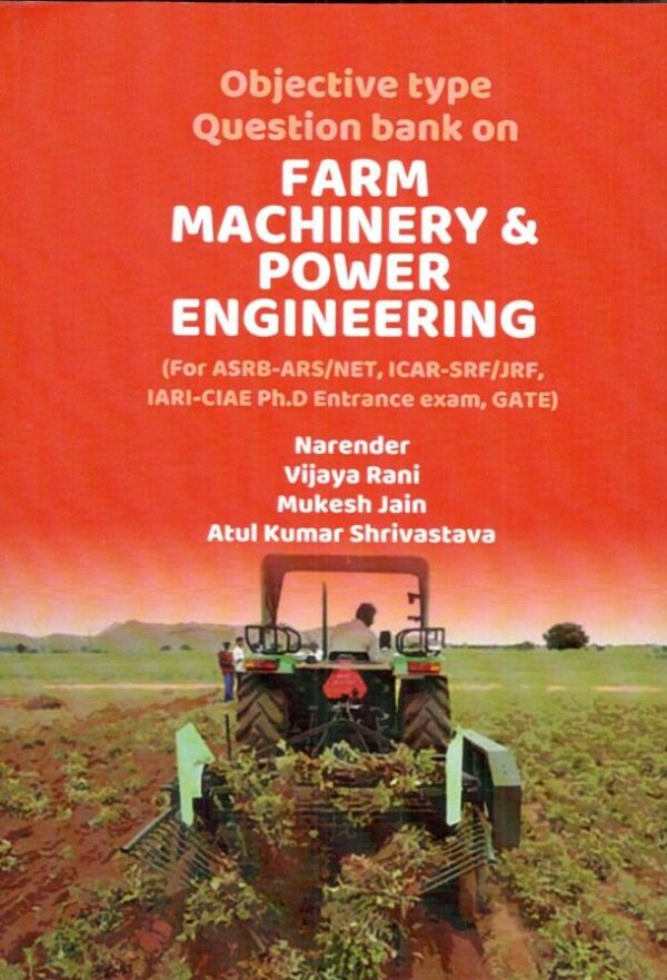 Objective type Question bank on Farm Machinery & Power Engineering