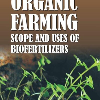 Organic Farming and Biofertilizers