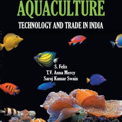 Ornamental Aquaculture: Technology and Trade in India