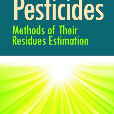 Pesticides: Methods of Their Residues Estimation