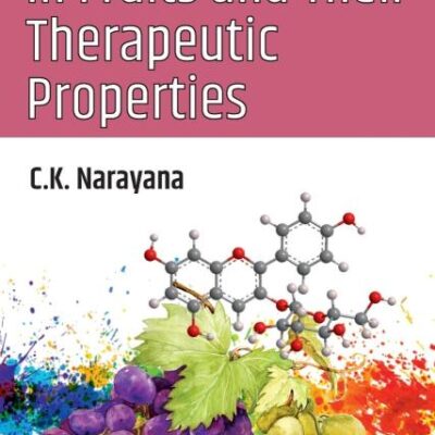 Phytochemicals in Fruits and Their Therapeutic Properties