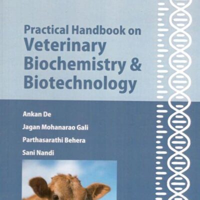 PRACTICAL HANDBOOK ON VETERINARY BIOCHEMISTRY AND BIOTECHNOLOGY