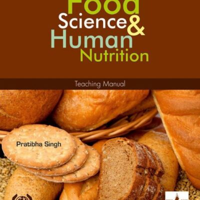 Principles of Food Science & Human Nutrition: Teaching Manual