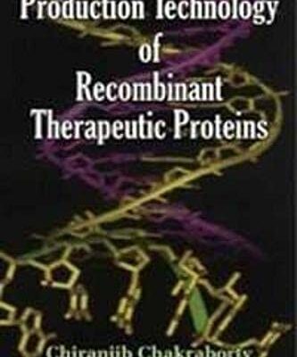 Production Technology of Recombinant Therapeutic Proteins