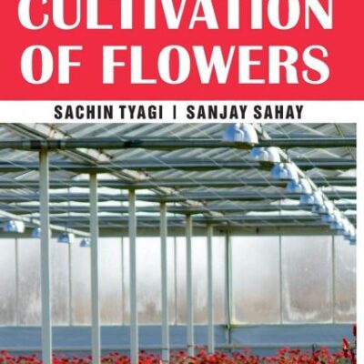 Protected Cultivation of Flowers