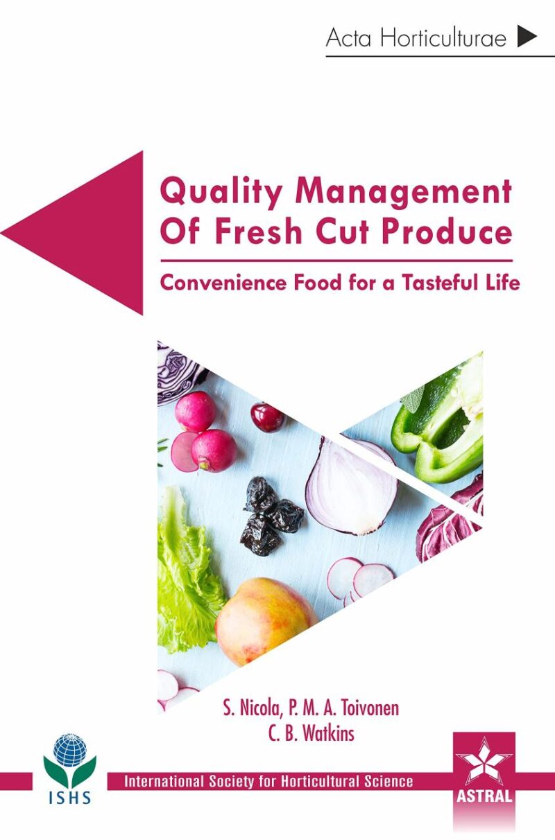 Quality Management of Fresh Cut Produce (Acta Horticulturae 1209)