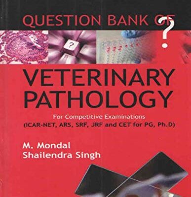 Question Bank of Veterinary Pathology for Competitive Examinations