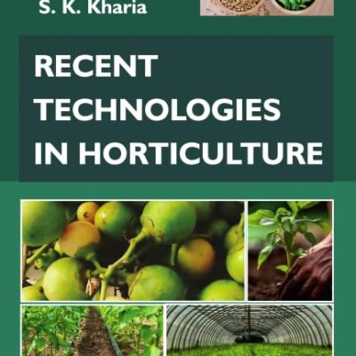 Recent Technologies in Horticulture