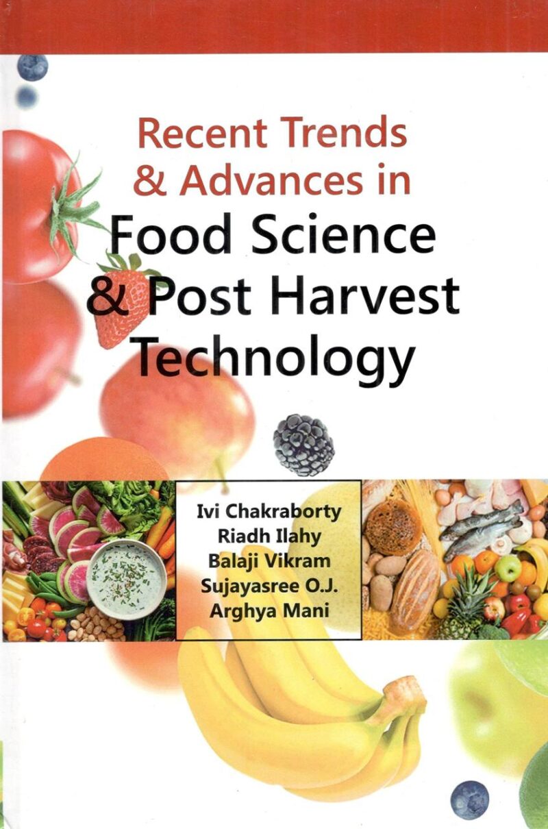 Recent Trends and Advances in Food Science and Post Harvest Technology