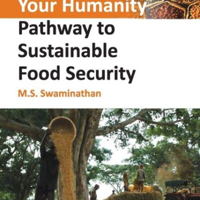 Remember Your Humanity: Pathway To Sustainable Food Security