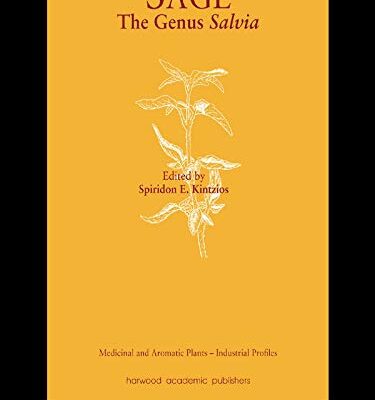 Sage: The Genus Salvia (Medicinal and Aromatic Plants - Industrial Profiles Book 14)