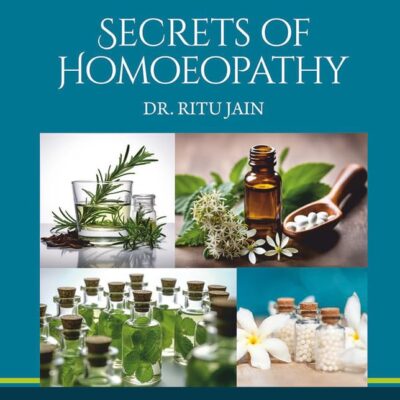 Secrets of Homoeopathy