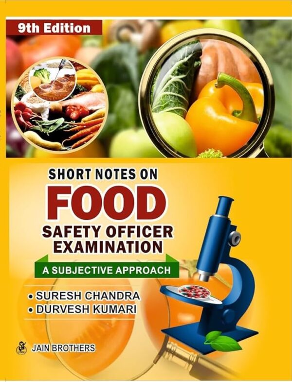 Short Notes on Food Safety Officer Examination A Subjective Approach - 9th Edition - ISBN - 9789390576708