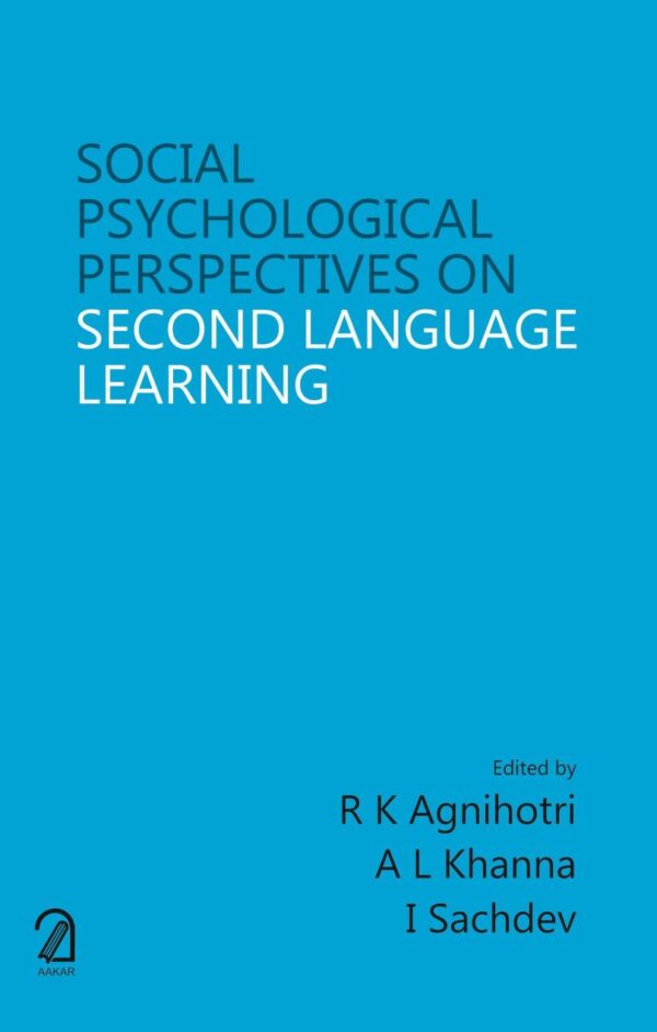 Social Psychological Perspectives on Second Language Learning