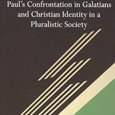 Socio-Historical Context of Paul's Confrontation in Galatians and Christian Identity in a Pluralistic Society