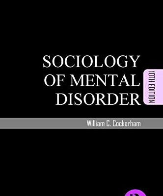 SOCIOLOGY OF MENTAL DISORDER