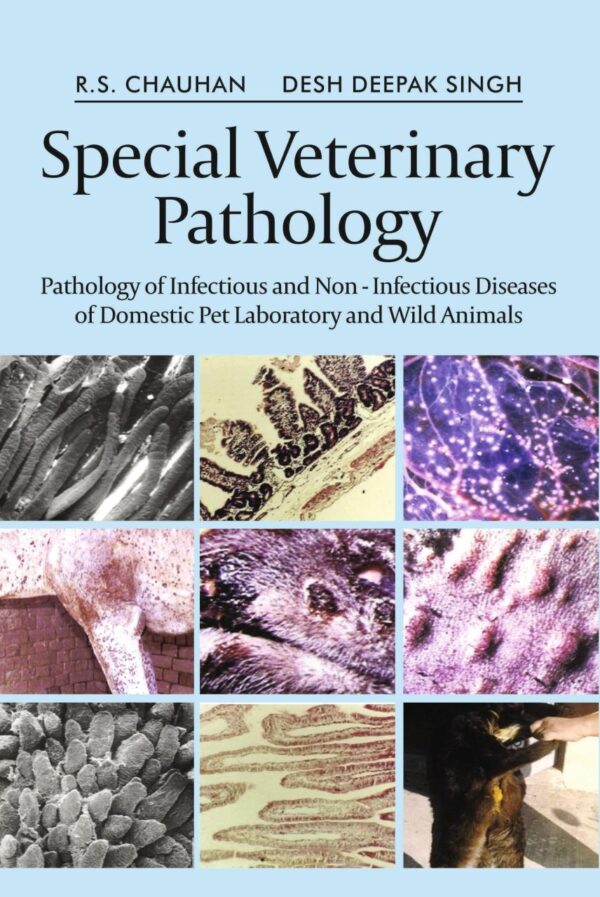 Special Veterinary Pathology: Pathology of Infectious and Non - Infectious Diseases of Domestic Pet