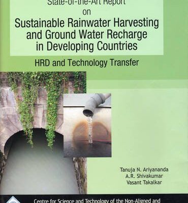 Sustainable Rainwater Harvesting and Groundwater Recharge in Developing Countires/NAM S&T Cen: HRD and Technology Trasfer