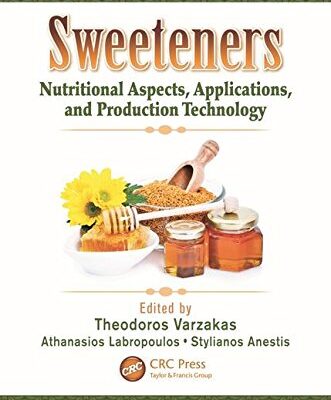 Sweeteners: Nutritional Aspects Applications and Production Technology