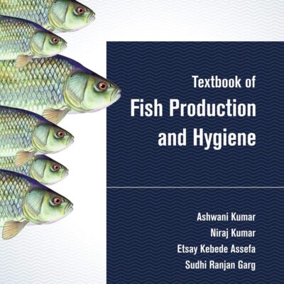 Textbook of Fish Production and Hygiene