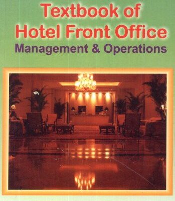 Textbook of Hotel Front Office: Management & Operations
