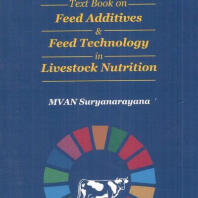 Textbook on Feed Additive and Feed Technology in Livestock Nutrition