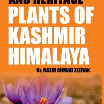 The Economic and Heritage Plants of Kashmir Himalaya