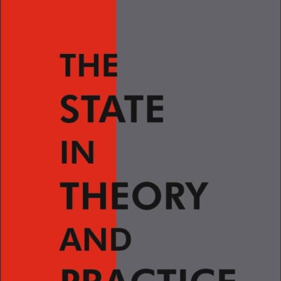 The State in Theory and Practice