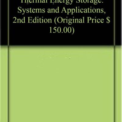 THERMAL ENERGY STORAGE: SYSTEMS AND APPLICATIONS