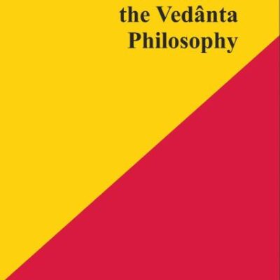 Three Lectures on the Vedanta Philosophy