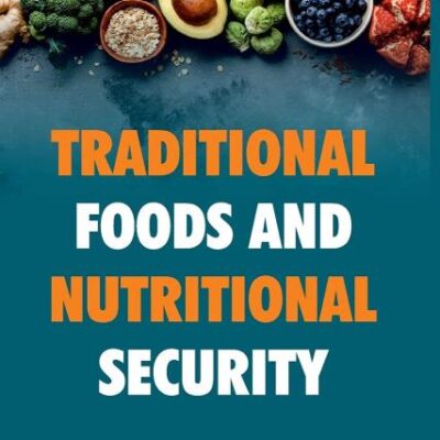 Traditional Foods and Nutritional Security
