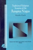 TRADITIONAL RELIGIOUS SYSTEMS OF THE RENGMA NAGAS