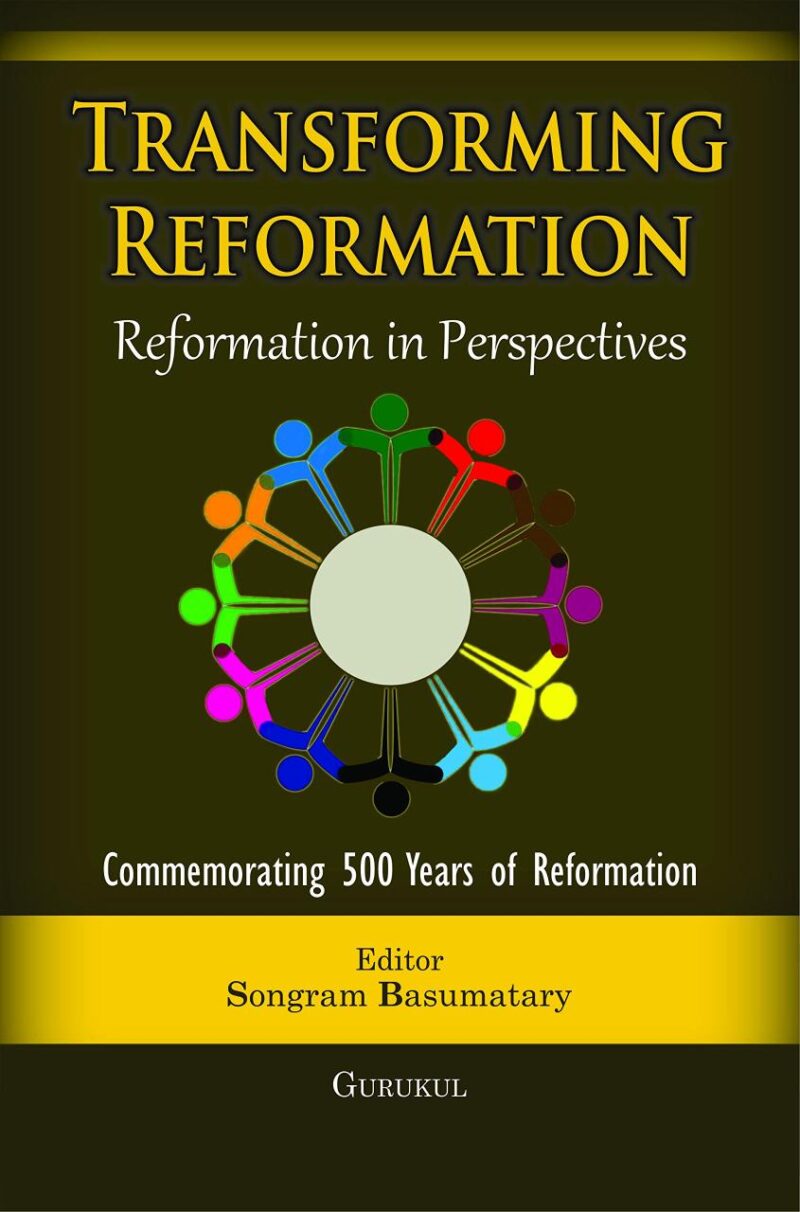 Transforming Reformation : Reformation in Perspectives