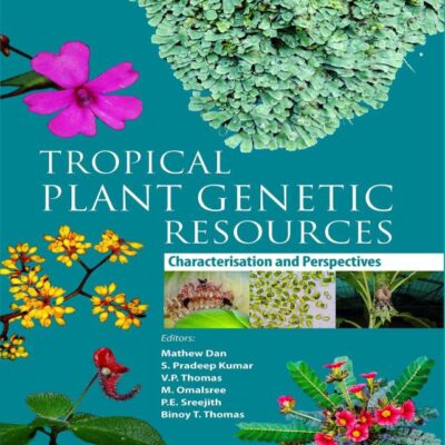 Tropical Plant Genetic Resources: Characterisation and Perspectives