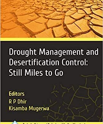 Drought Management and Desertification Control: Still Miles to Go