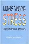 Understanding Stress: A Multidimensional Approach