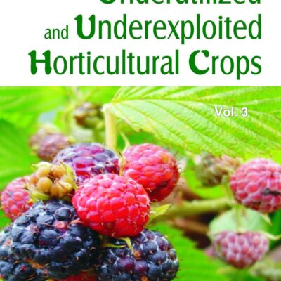 Underutilized and Underexploited Horticultural Crops: Vol 03: Volume 3