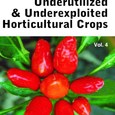 Underutilized and Underexploited Horticultural Crops: Vol 04