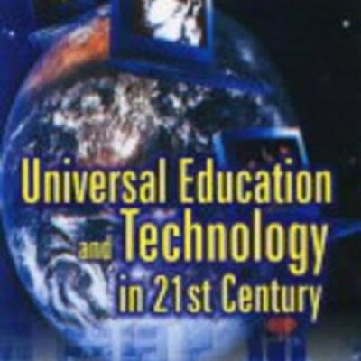 Universal Education and Technology in the 21st Century