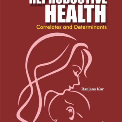Unmet Need And Reproductive Health (Correlates And Determinants)