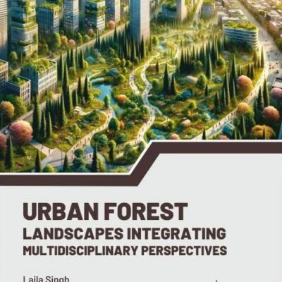 Urban Forest Landscapes: Integrating Multidisciplinary Perspectives
