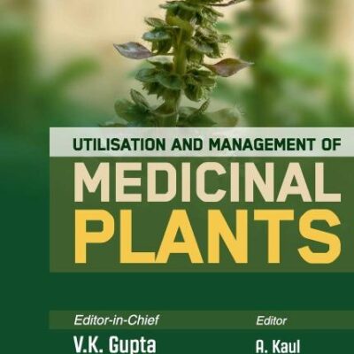 Utilisation and Management of Medicinal Plants Vol. 2